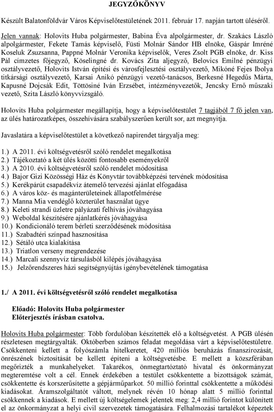 Kiss Pál címzetes főjegyző, Köselingné dr.