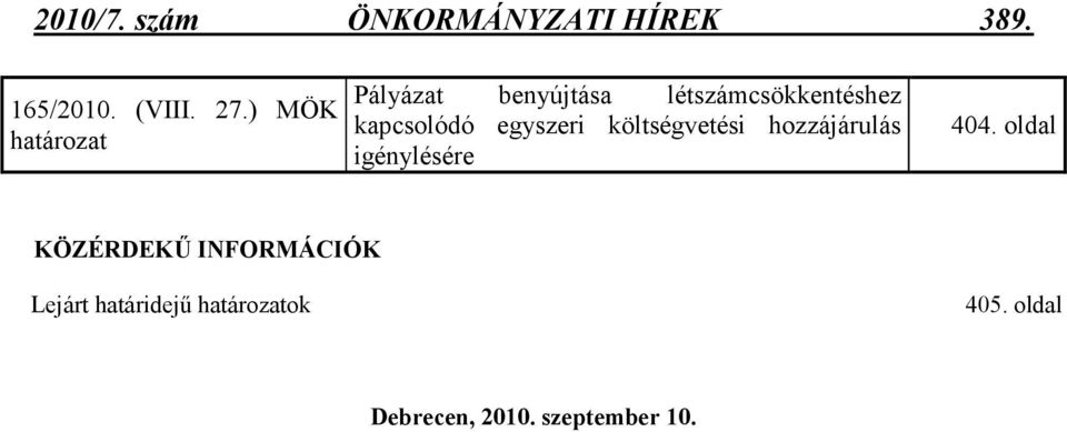 egyszeri költségvetési hozzájárulás igénylésére 404.