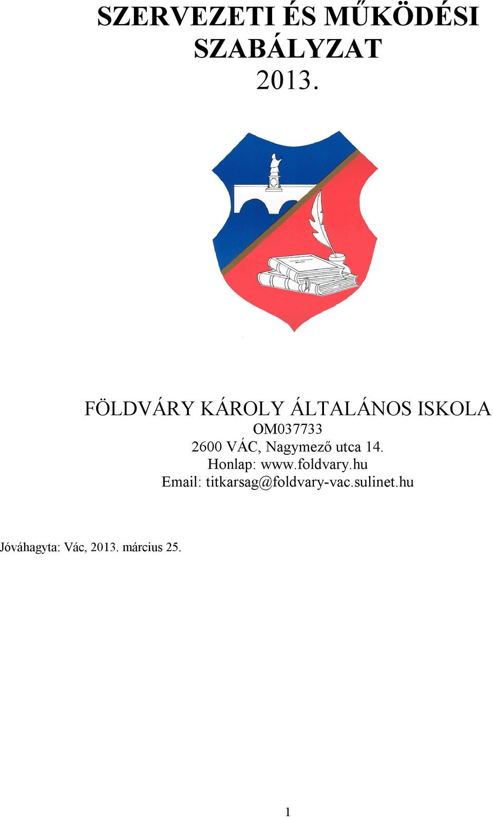 Nagymező utca 14. Honlap: www.foldvary.