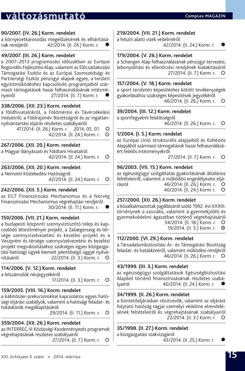 r. 49/2007. (III. 26.) Korm.