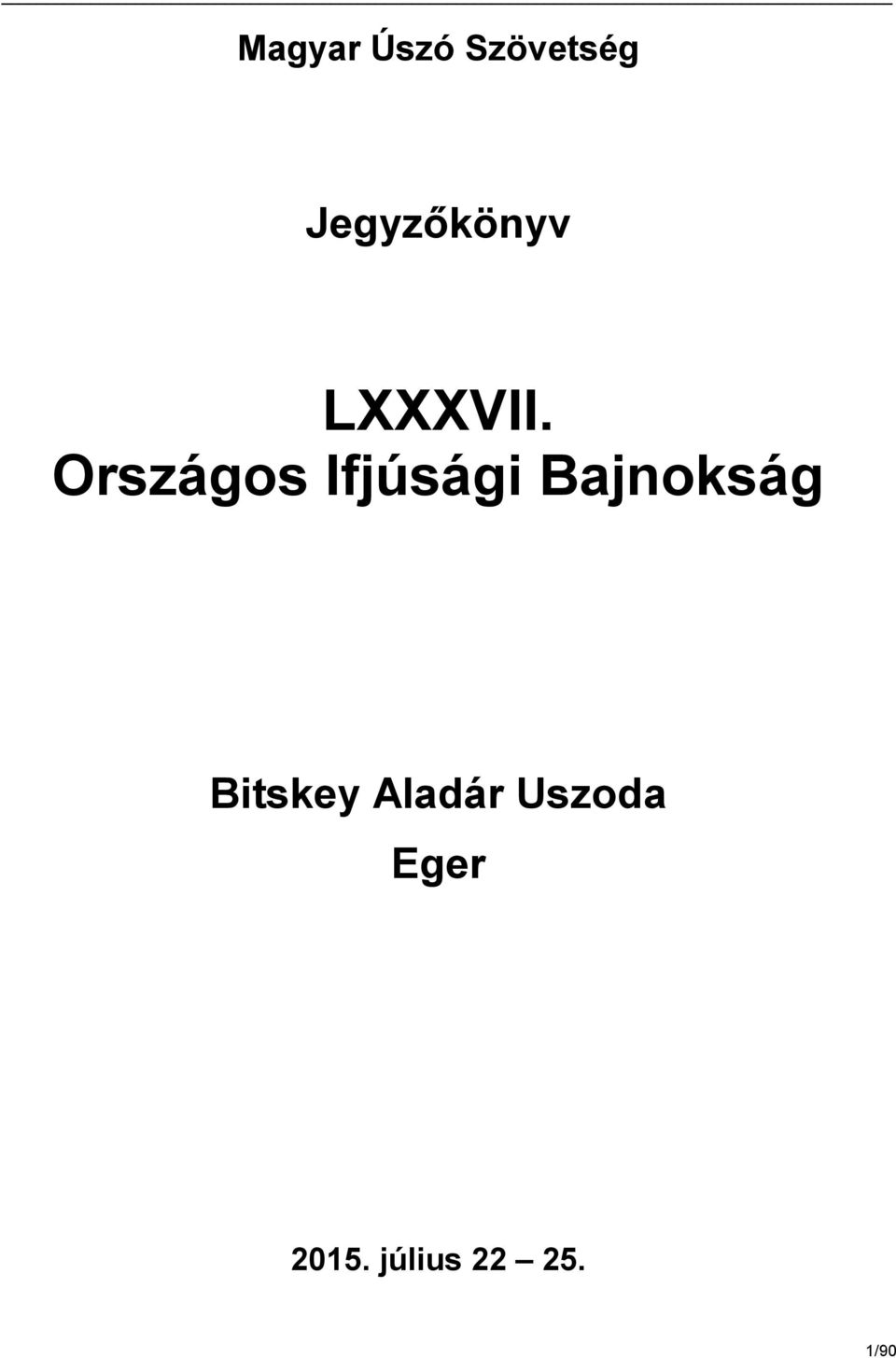 LXXXVII. Országos Ifjúsági Bajnokság - PDF Ingyenes letöltés