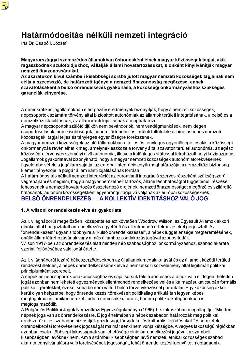önazonosságukat.