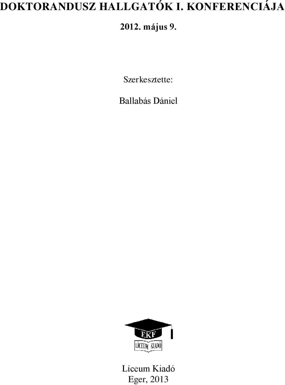 Szerkesztette: Ballabás