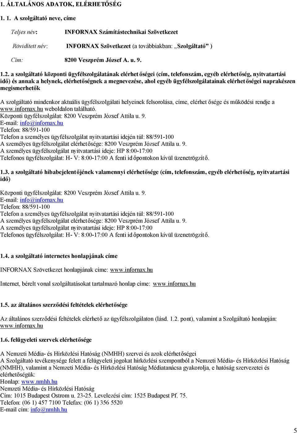 0 Veszprém József A. u. 9. 1.2.