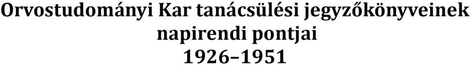 jegyzőkönyveinek