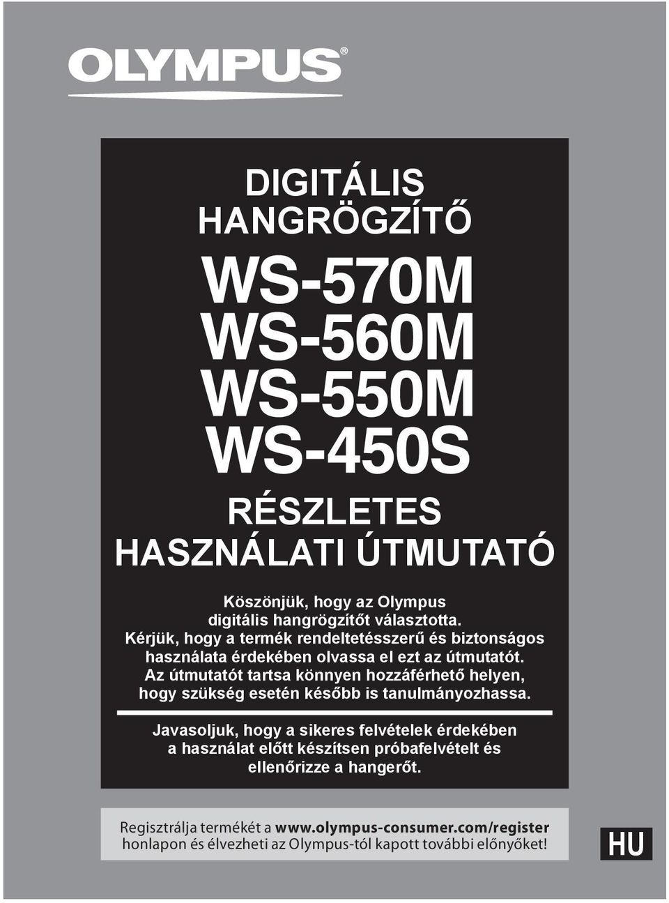 Az útmutatót tartsa könnyen hozzáférhető helyen, hogy szükség esetén később is tanulmányozhassa.