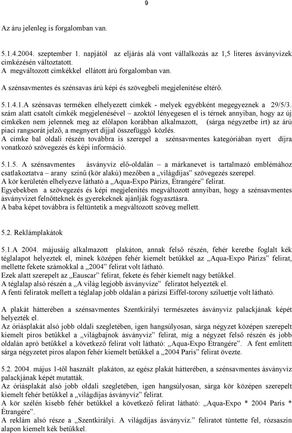 4.1.A szénsavas terméken elhelyezett címkék - melyek egyébként megegyeznek a 29/5/3.