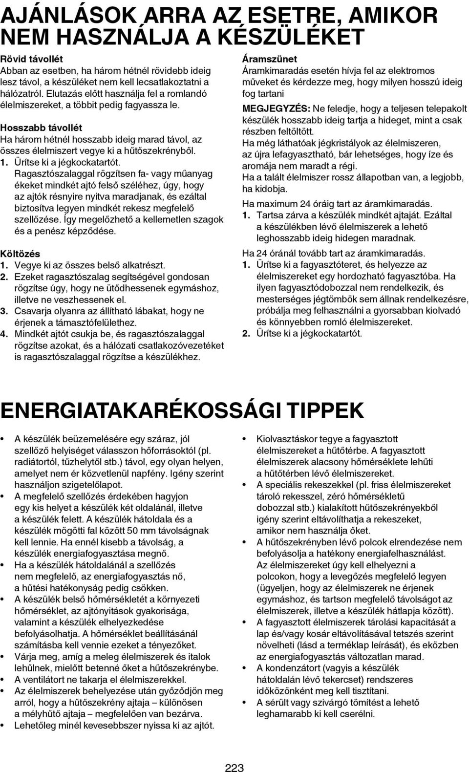 Ürítse ki a jégkockatartót.