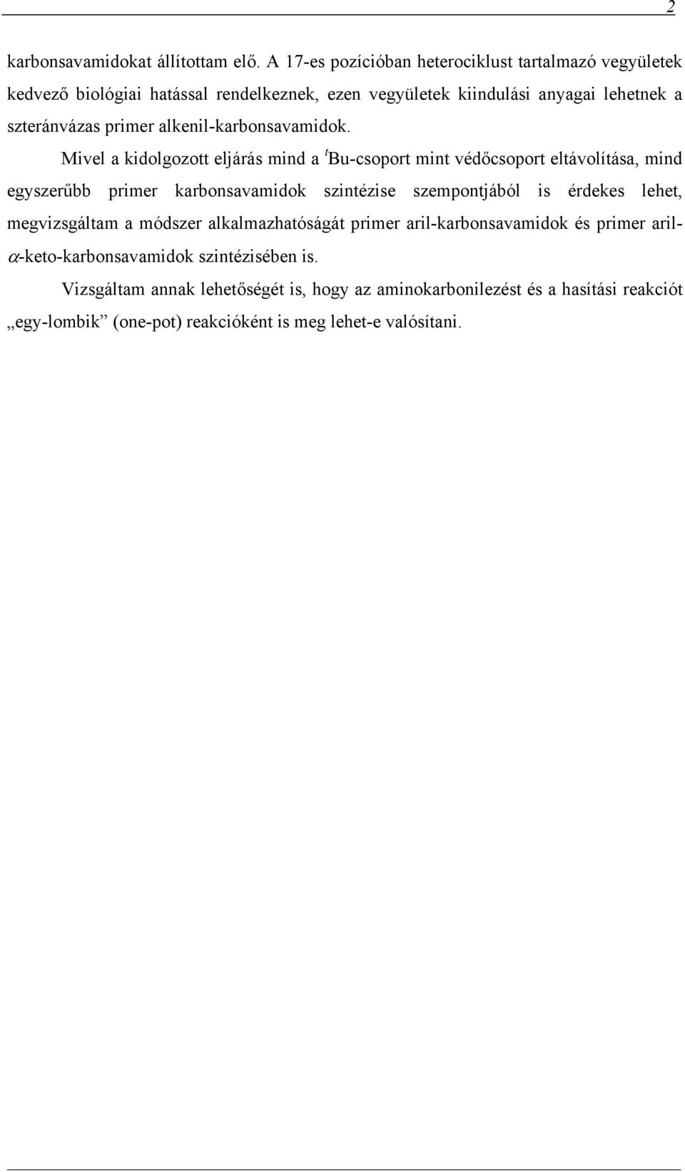 alkenil-karbonsavamidok.