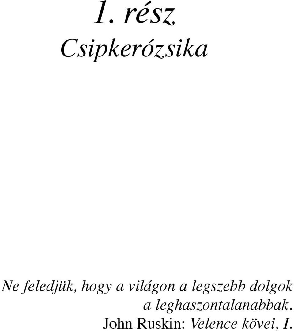 legszebb dolgok a