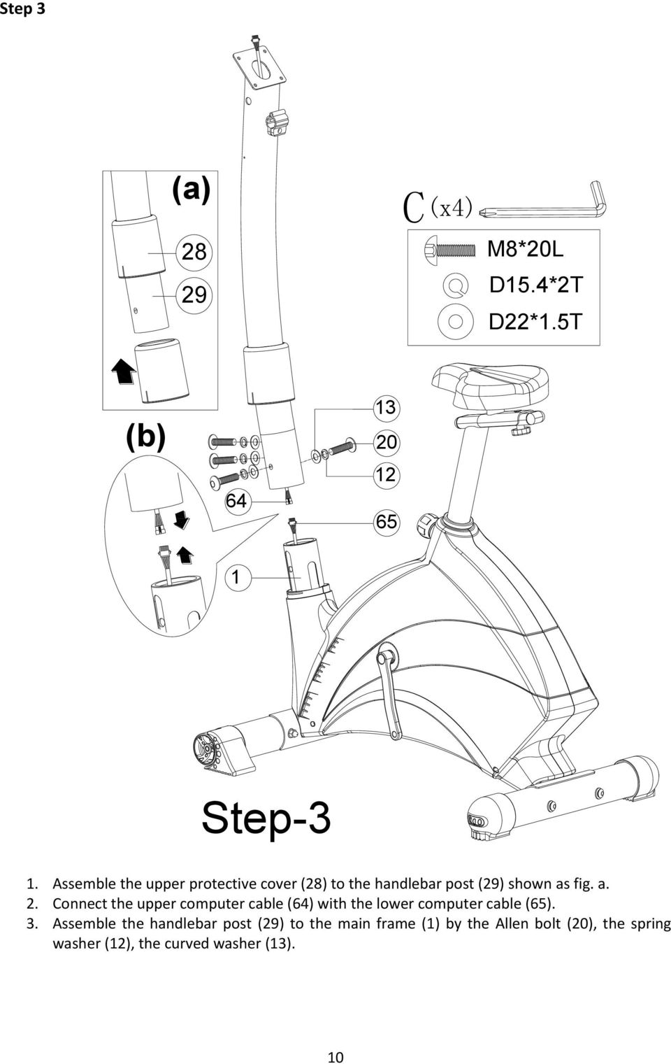 Connect the upper computer cable (64) with the lower computer cable (65). 3.