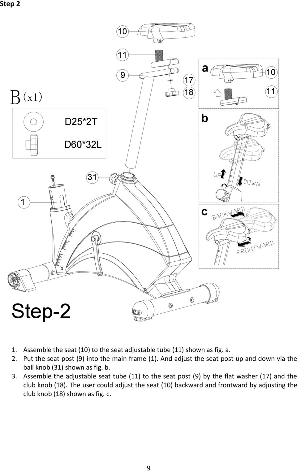 And adjust the seat post up and down via the ball knob (31) shown as fig. b. 3.