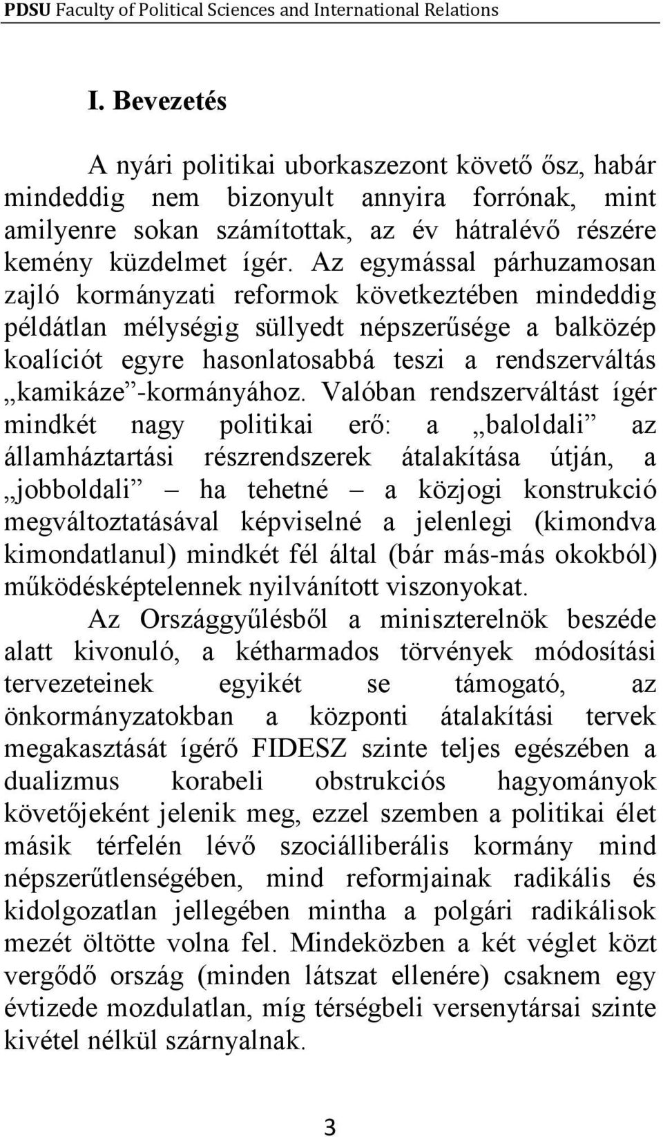-kormányához.