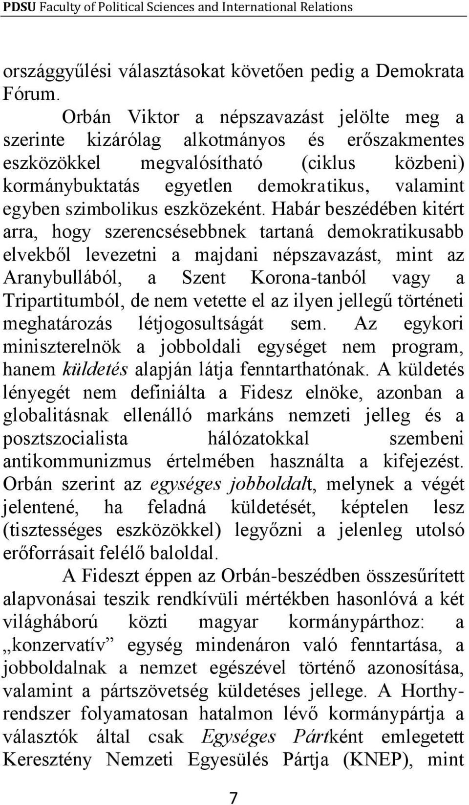 szimbolikus eszközeként.