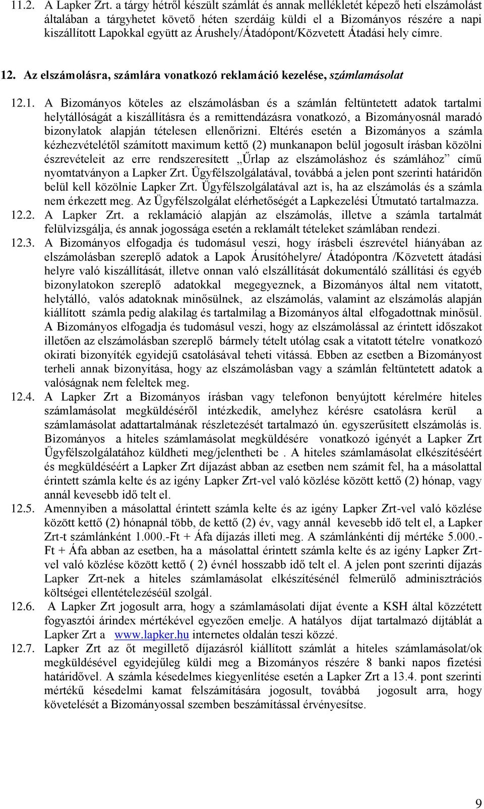 Árushely/Átadópont/Közvetett Átadási hely címre. 12
