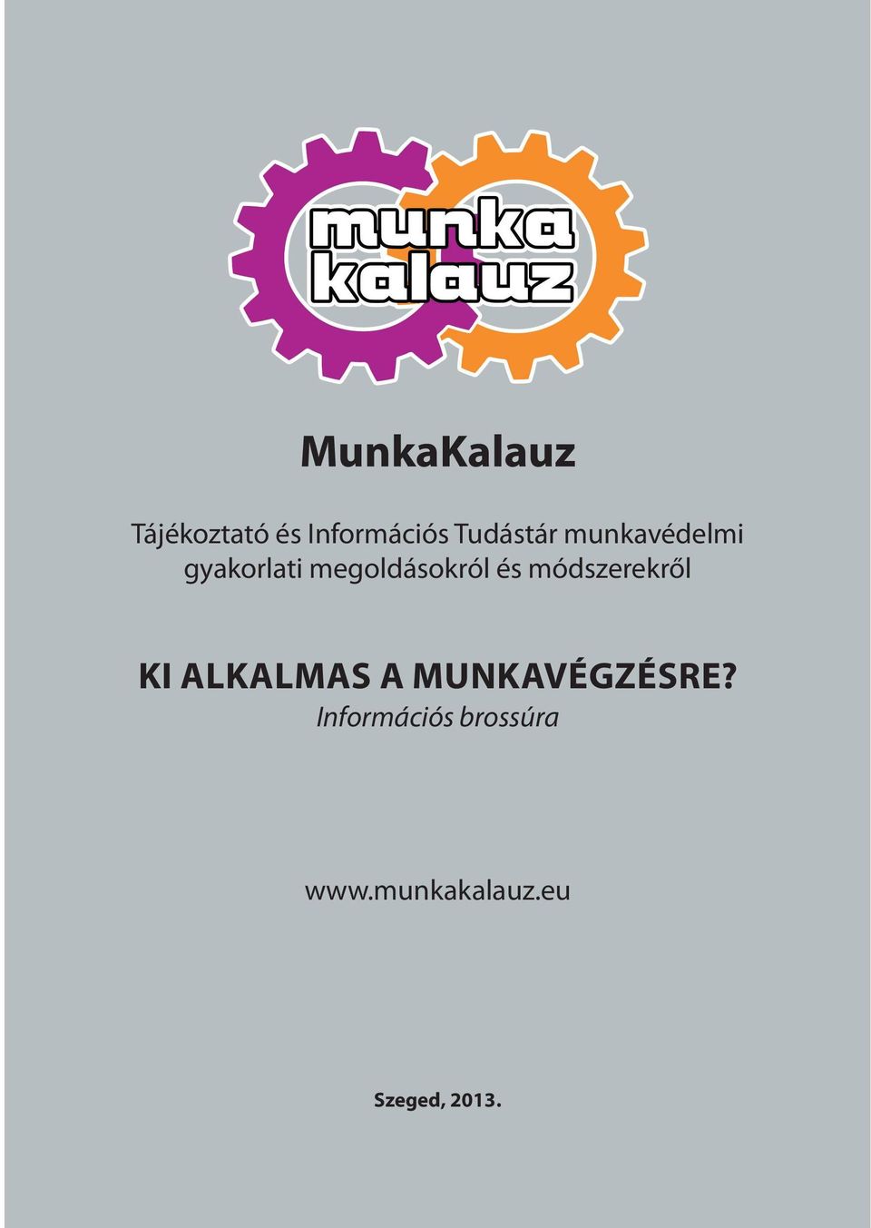 munkavédelmi KI ALKALMAS A