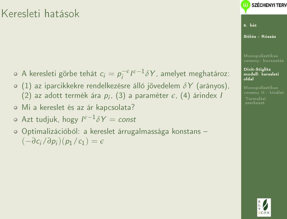 (3) a paraméter ɛ, (4) árindex I Mi a kereslet és az ár kapcsolata?