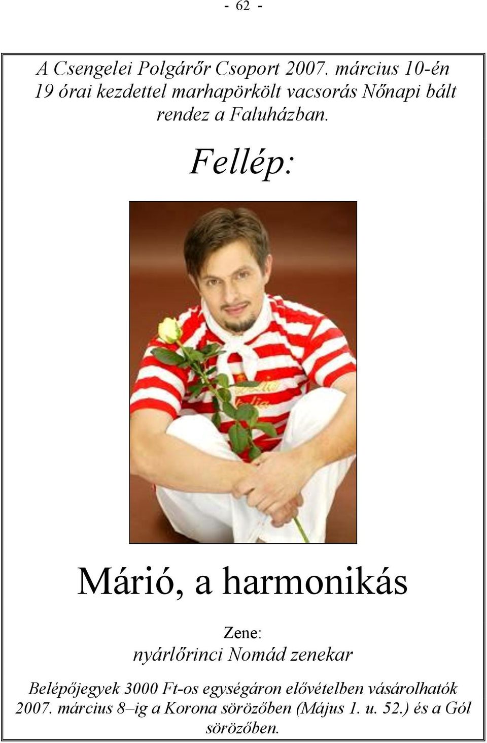 Faluházban.