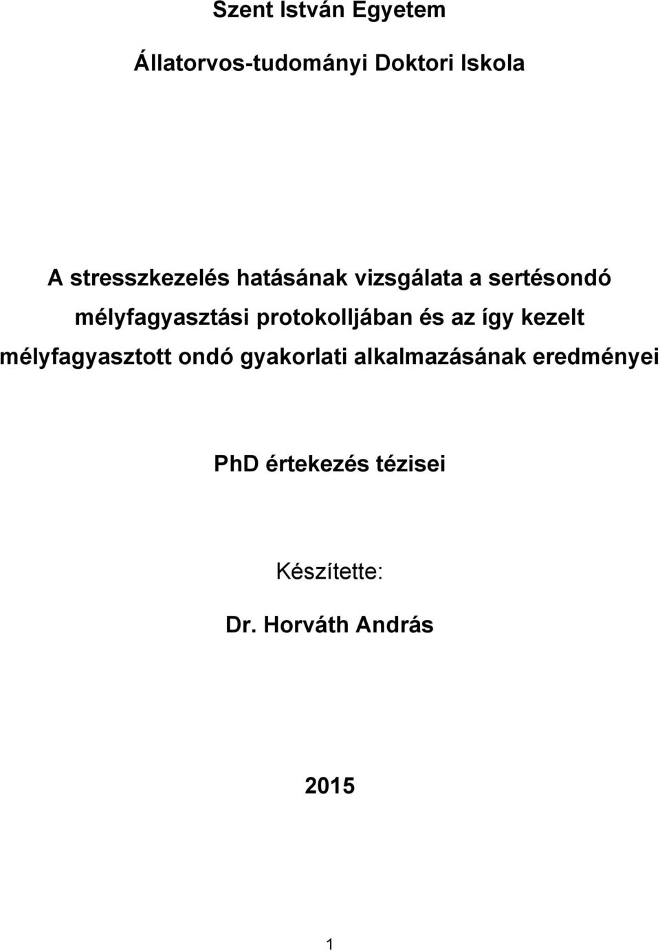 protokolljában és az így kezelt mélyfagyasztott ondó gyakorlati
