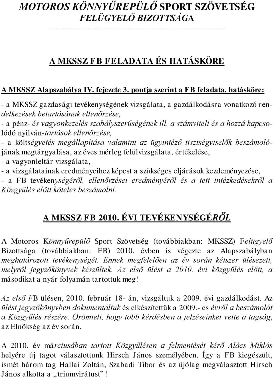 szabályszerűségének ill.