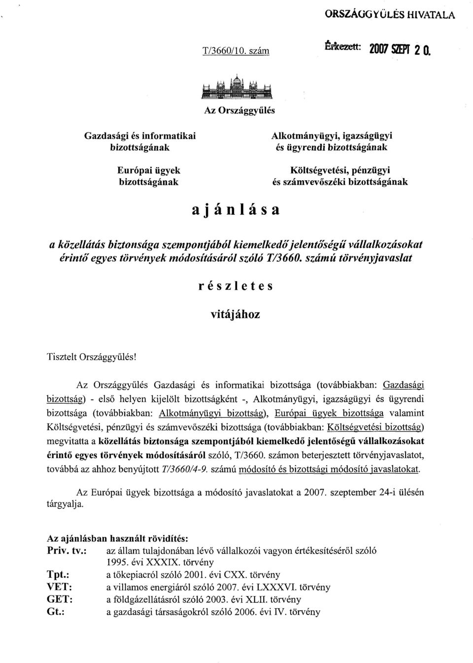 ajánlása a közellátás biztonsága szempontjából kiemelkedő jelentőségű vállalkozásokat érintő egyes törvények módosításáról szóló T13660.