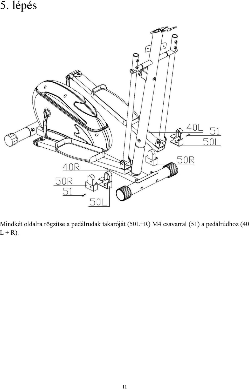 takaróját (50L+R) M4