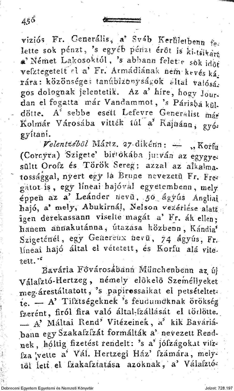 A' sebbe esett Lefevre Generálist mái?' Kolroár Városába vittek tűi a 9 Rájö-áan j gyfa gyitani. Velentzáböl Májrtz.