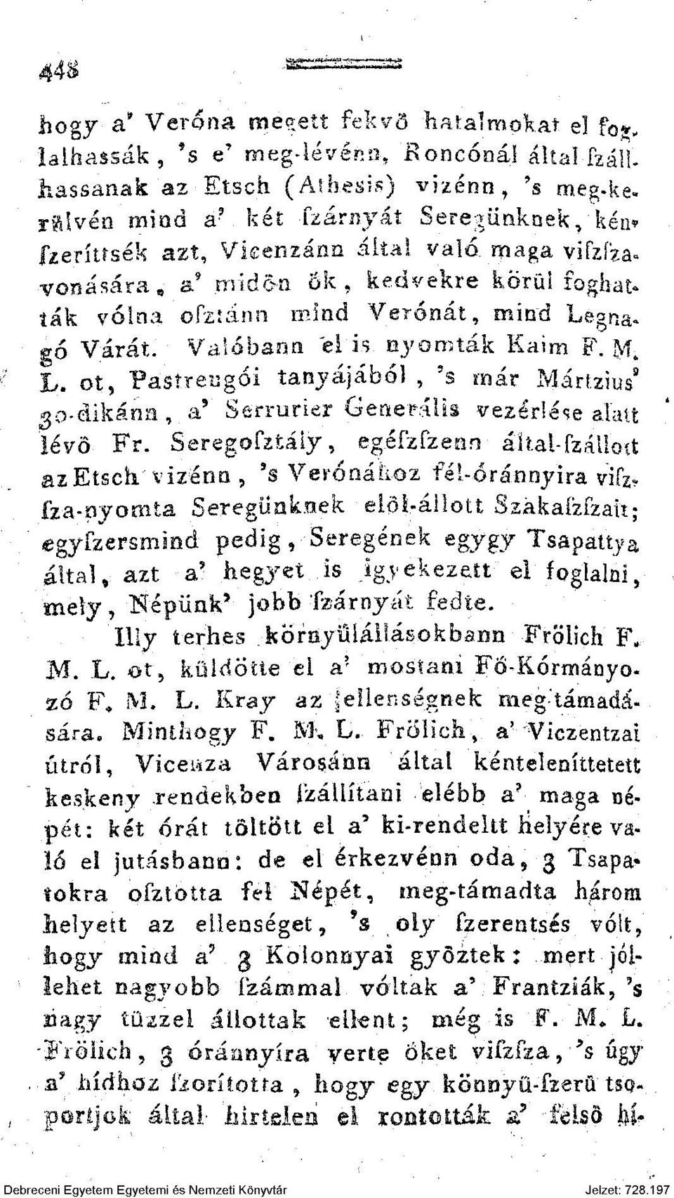 nyomták Kaim'F. M t h. ot, Pástreugói tanyájából,? s már Mi.ri.2ius 9 go-dikánn,.a* Serrurier Generális vezérlése alatt lévő- Fr. Seregofztály, eg.