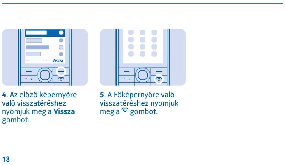 visszatéréshez nyomjuk meg a Vissza
