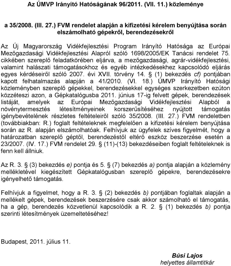 Vidékfejlesztési Alapról szóló 1698/2005/EK Tanácsi rendelet 75.