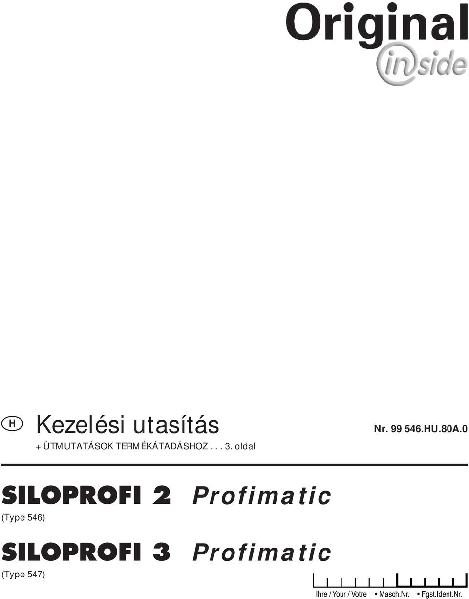 0 SILOPROFI 2 Profimatic (Type 546) SILOPROFI 3