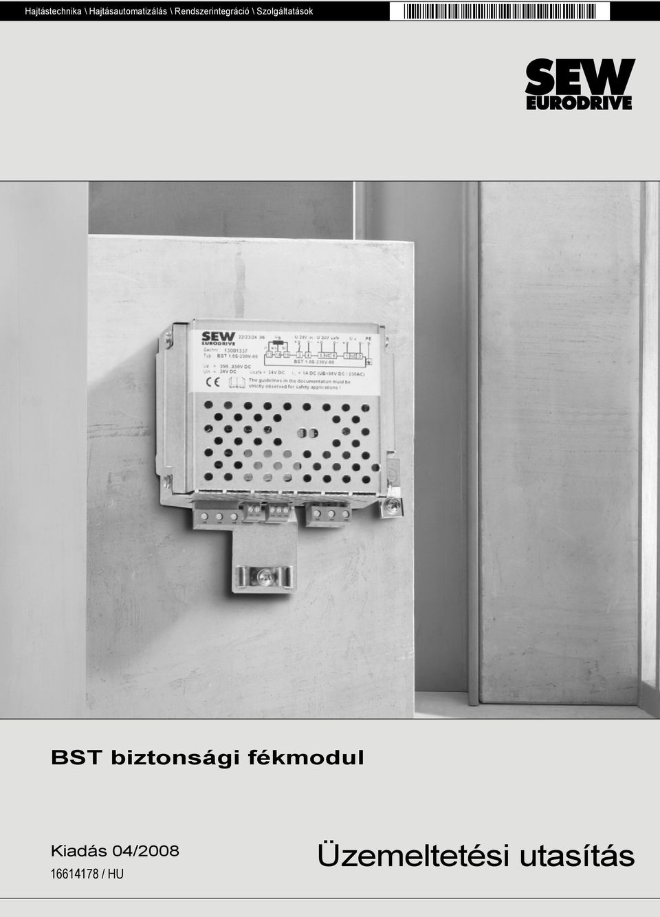 BST biztonsági fékmodul Kiadás