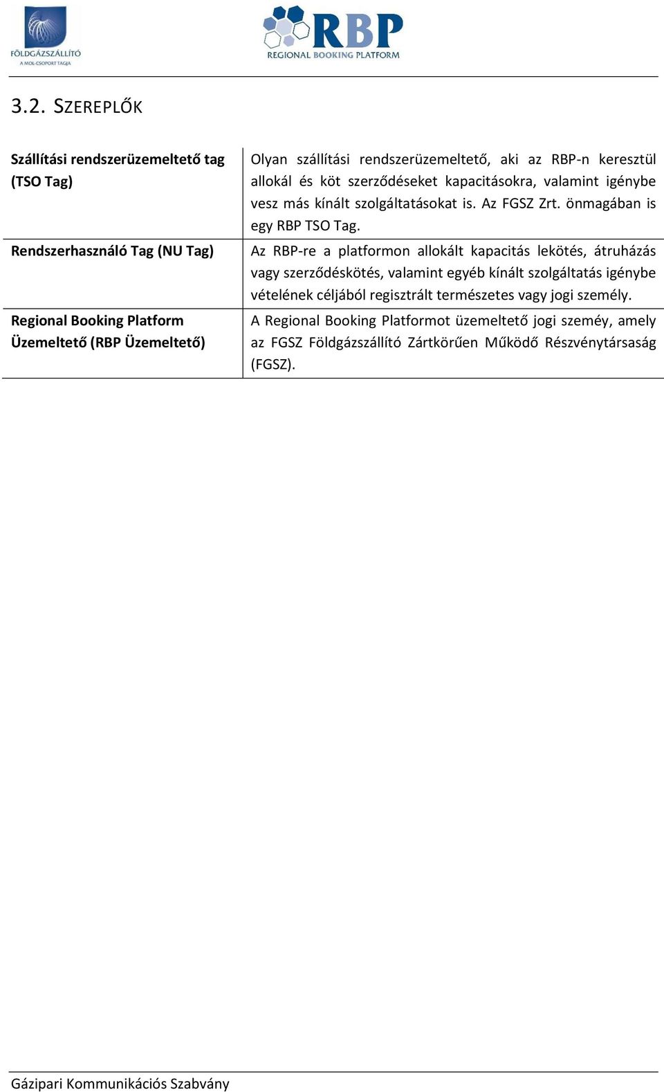 Az önmagában is egy RBP TSO Tag.