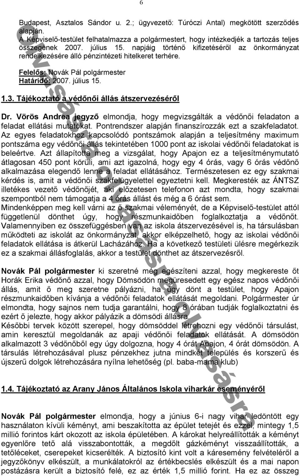 V nd ᔗ厗 elmond hogy megvizsgálták védᔗ勗nᔗ勗i fel d ton fel d t ellátási mut tók t Pontrendszer l án fin nszírozzák ezt sz kfel d tot z egyes fel d tokhoz k csolódó ontszámok l án tel esítmény m 勗imum