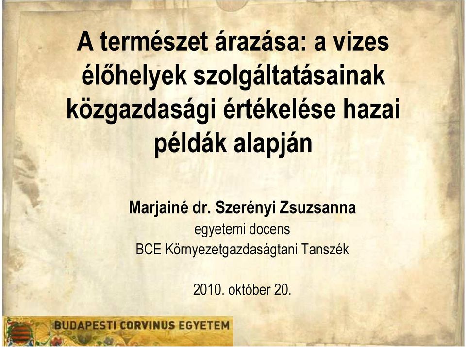 értékelése hazai példák alapján