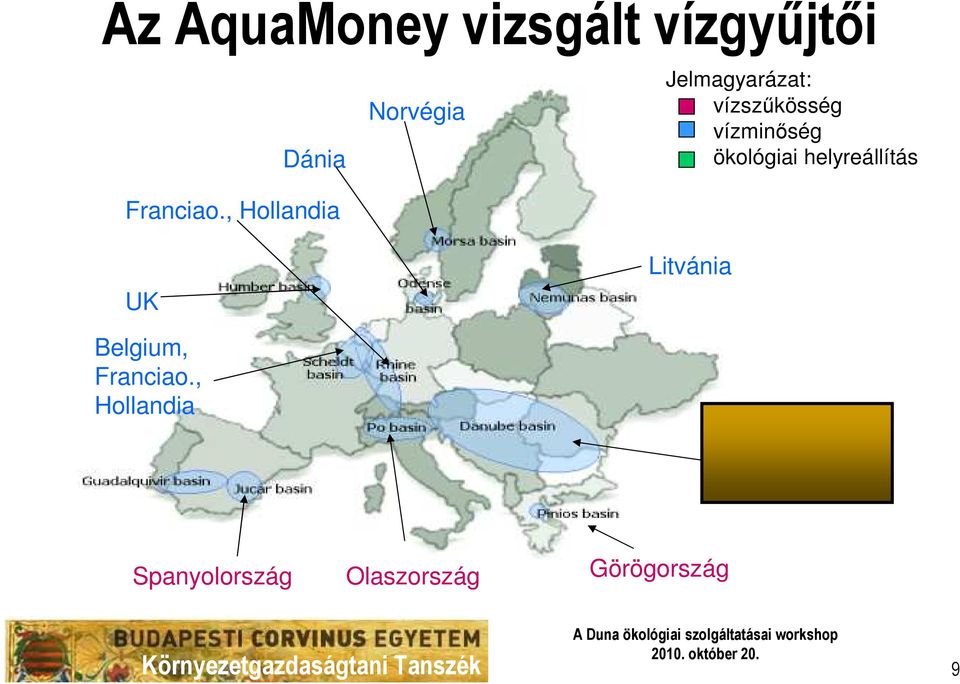 , Hollandia Norvégia Jelmagyarázat: vízszőkösség vízminıség