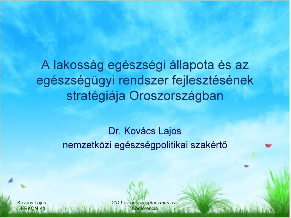 fejlesztésének stratégiája