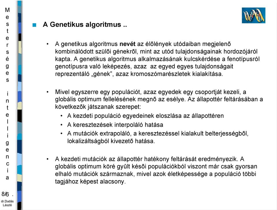 Mv yz y popuáó, zz ydk y opojá kz, obá opmum fk mõ z y.