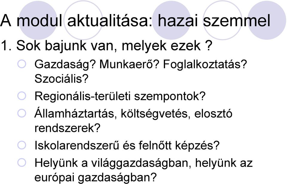 Regionális-területi szempontok?