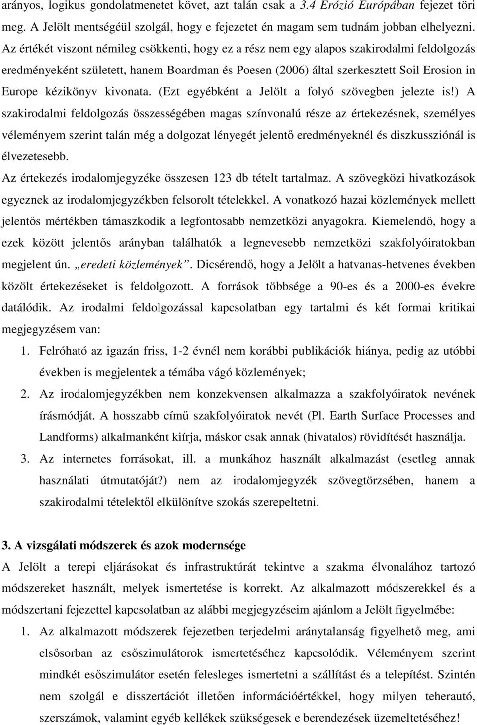 kézikönyv kivonata. (Ezt egyébként a Jelölt a folyó szövegben jelezte is!