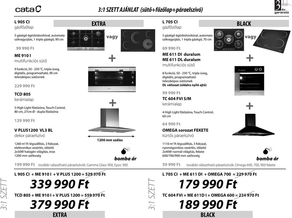 990 Ft 69 990 Ft ME 611 DI duralum ME 611 DL duralum multifunkciós sütő 8 funkció, 50-250 C, tripla üveg, digitális, programozható teleszkópos sütősinek DL változat (oldalra nyíló ajtó) TCD 805