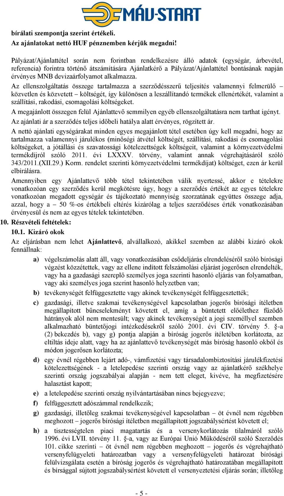 devizaárfolyamot alkalmazza.