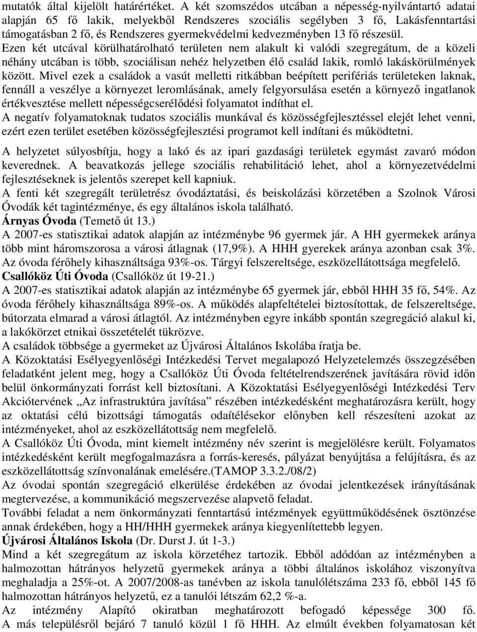 kedvezményben 13 fő részesül.