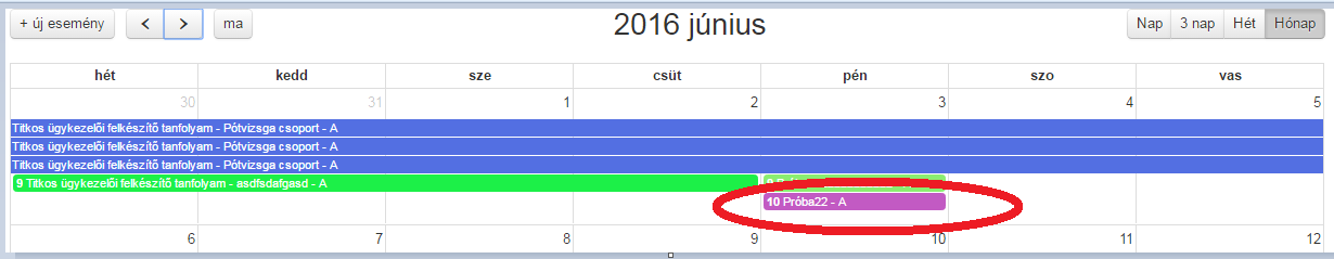 Mentést követően az esemény megjelenik a naptárban a megadott napon. FIGYELEM!