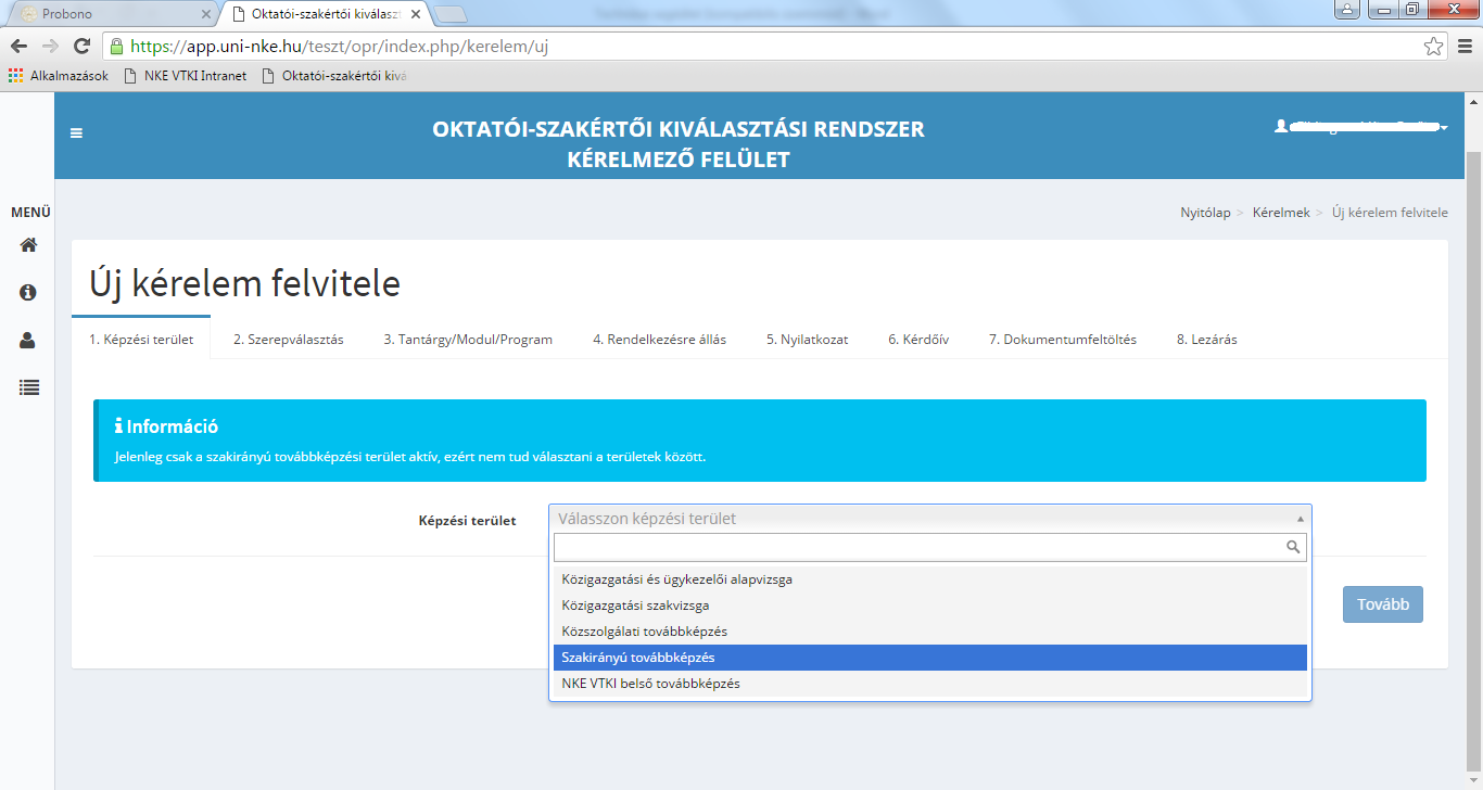 Képzési terület Következő lépésként megjelenik Ön előtt Képzési terület elnevezésű első fül, ahol jelenleg