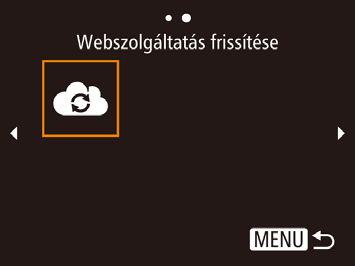 Más webszolgáltatások regisztrálása A CANON image GATEWAY szolgáltatáson kívül más webszolgáltatást is felvehet fényképezőgépén.