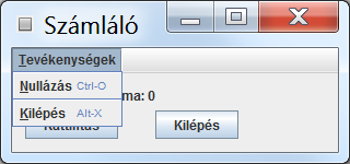 alapjai Egészítsük ki a már korábban elkészített Számláló alkalmazásunkat úgy, hogy az tartalmazzon egy menüt, amiben