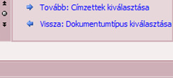 Az iménti (második) lépésben azt tudjuk beállítani, hogy milyen dokumentum alapján