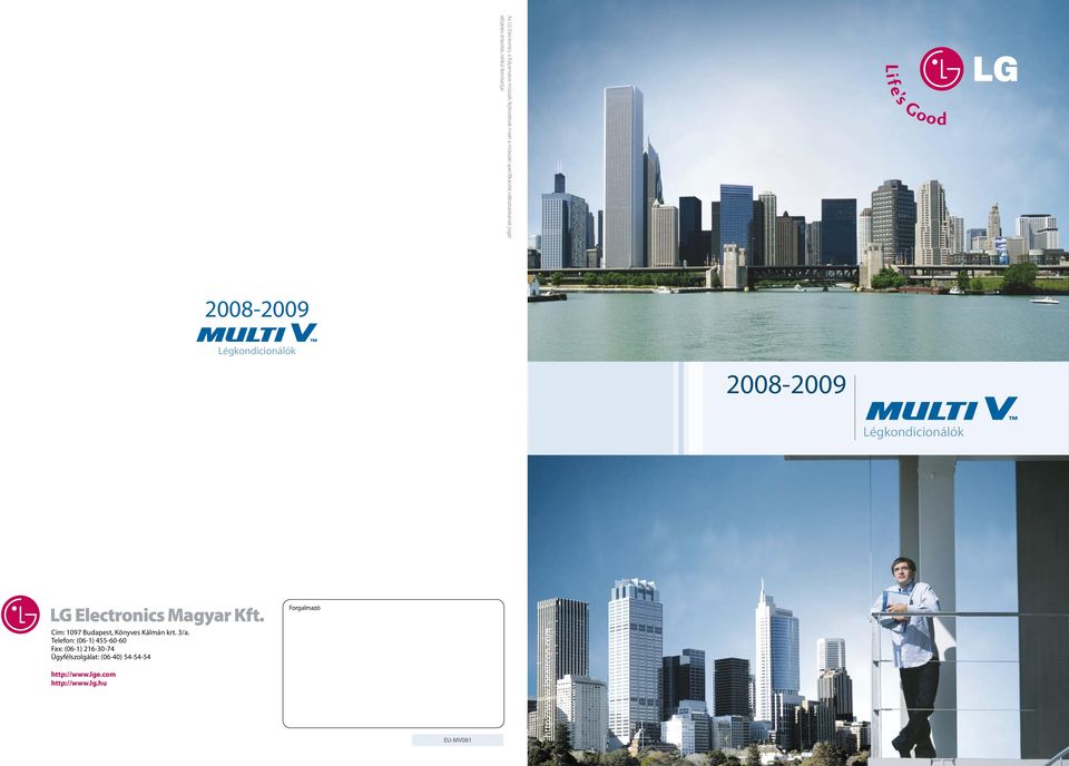 2008-2009 Légkondicionálók 2008-2009 Légkondicionálók LG Electronics Magyar Kft.