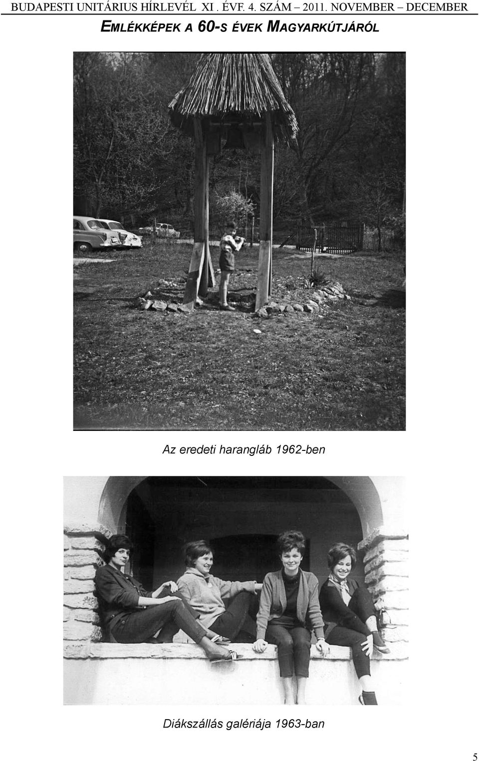 Az eredeti harangláb 1962-ben